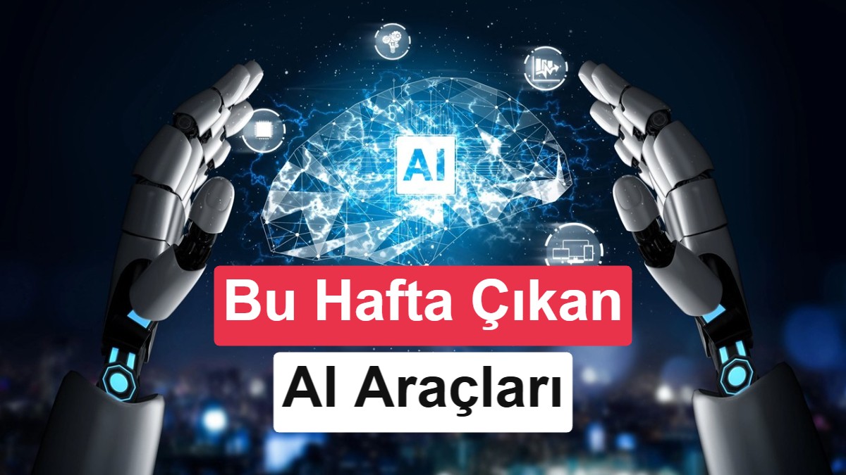 AI Günlükleri: Yapay zekâ dünyasında bu hafta (14 Eylül 2026)