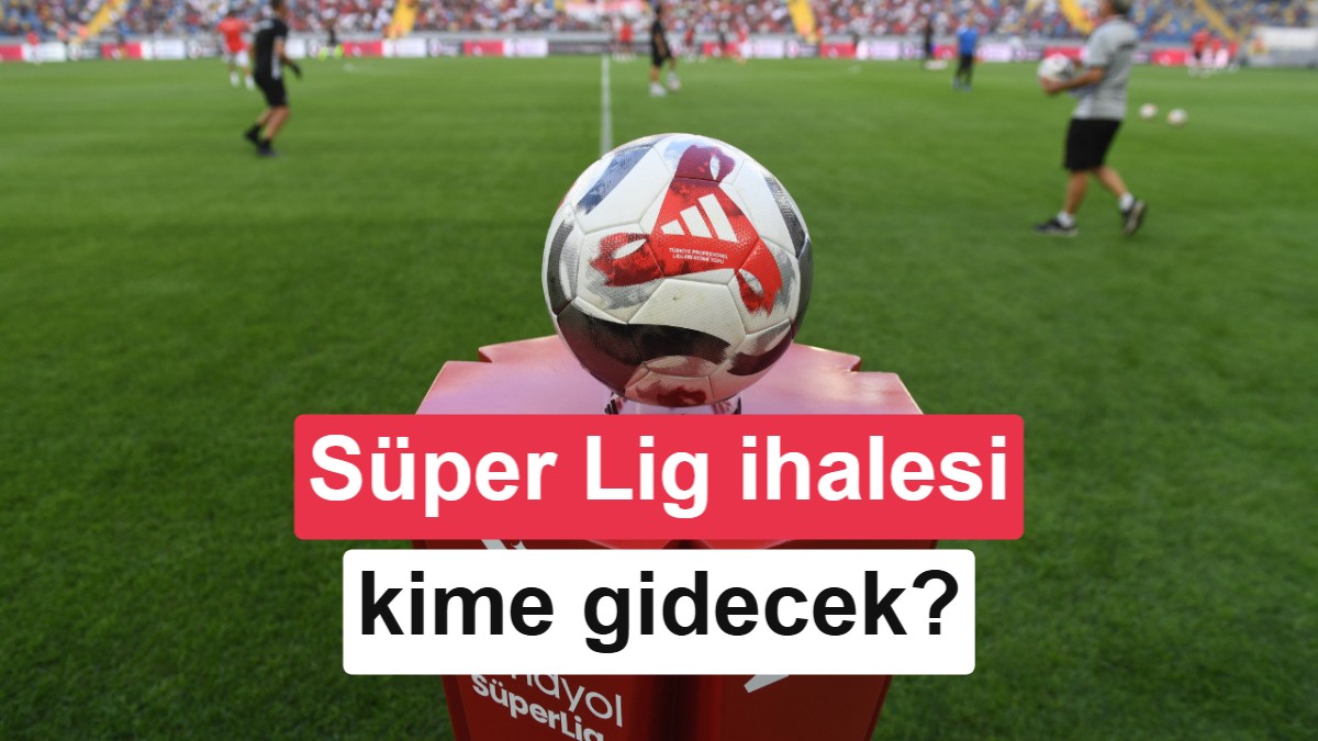 Süper Lig yayın ihalesine geniş bir katılım bekleniyor, sayisal de olabilir